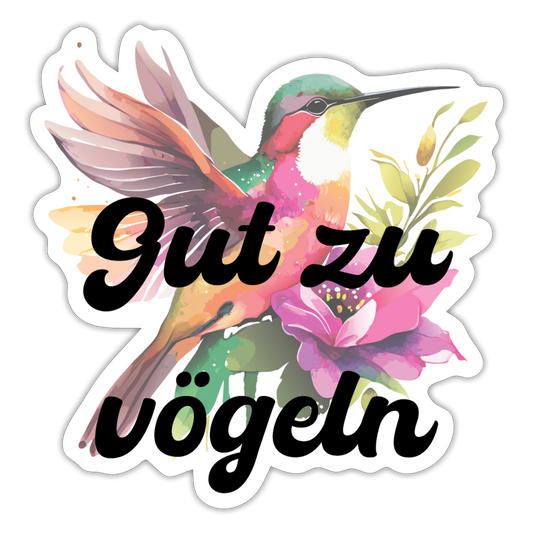 Gut zu vögeln Kolibri, Sticker/ Pickerl - Mattweiß