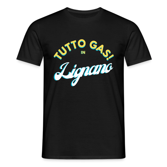 TUTTO GAS! in Lignano,  Männer T-Shirt - Schwarz