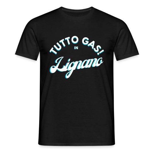 TUTTO GAS! in Lignano,  Männer T-Shirt - Schwarz