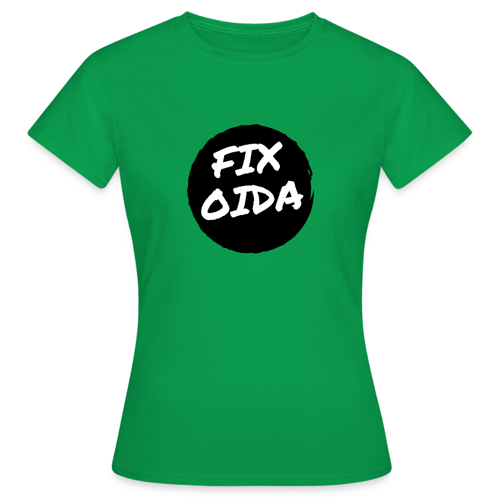 Fix Oida - Wiener Spruch, Frauen T-Shirt - Kelly Green