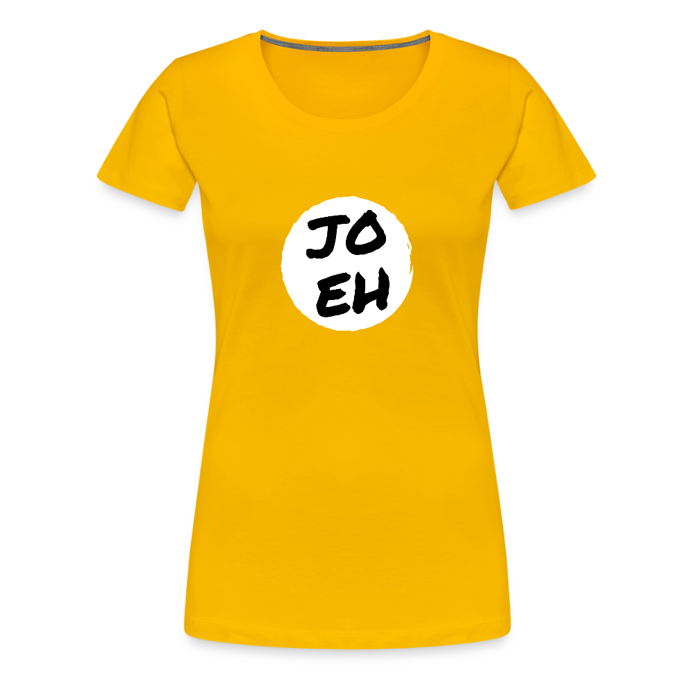 Jo eh - Ja, werde ich sicher eh nicht machen ;-)  Frauen Premium T-Shirt - Sonnengelb