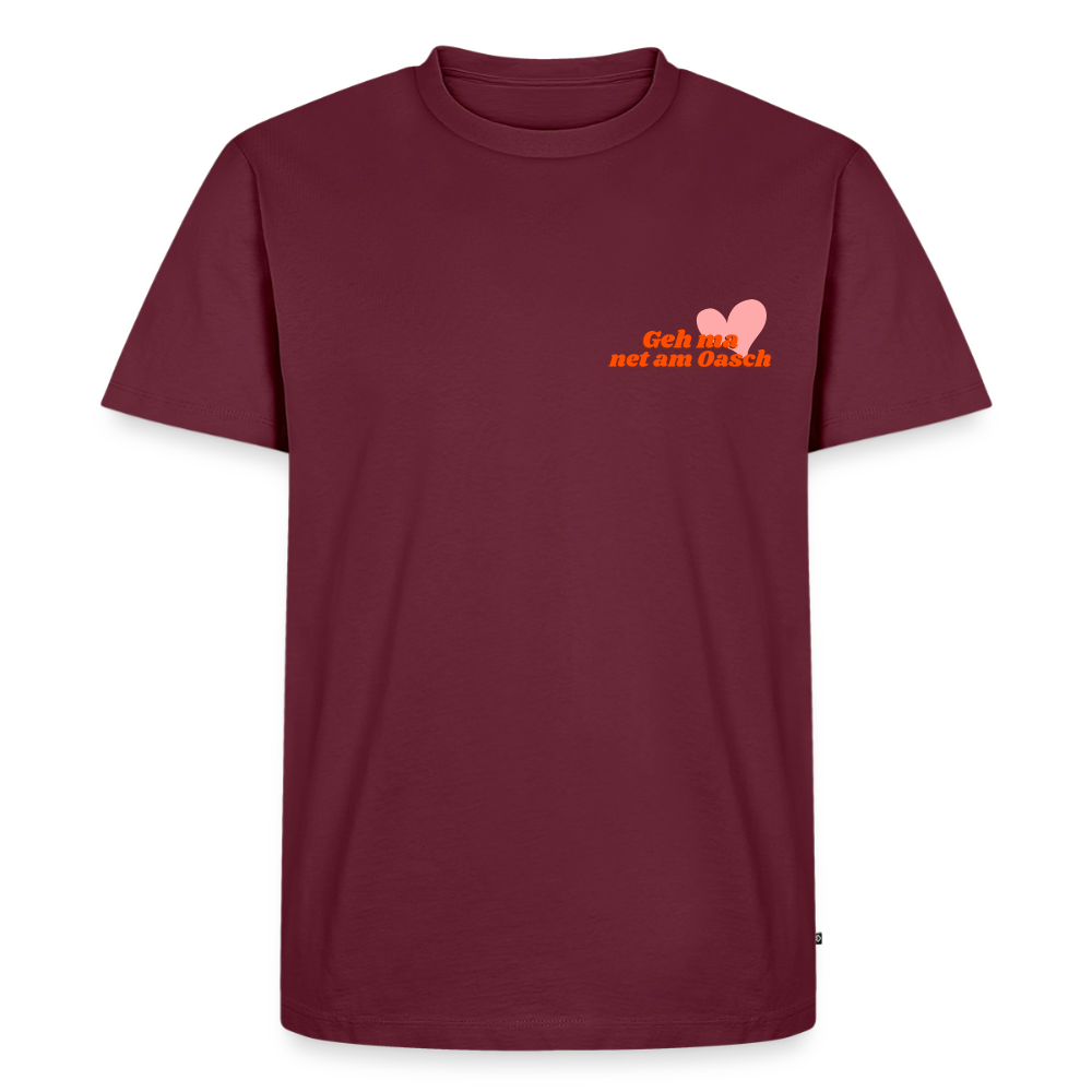 Geh ma net am Oasch, Männer Bio T-Shirt - Burgunderrot