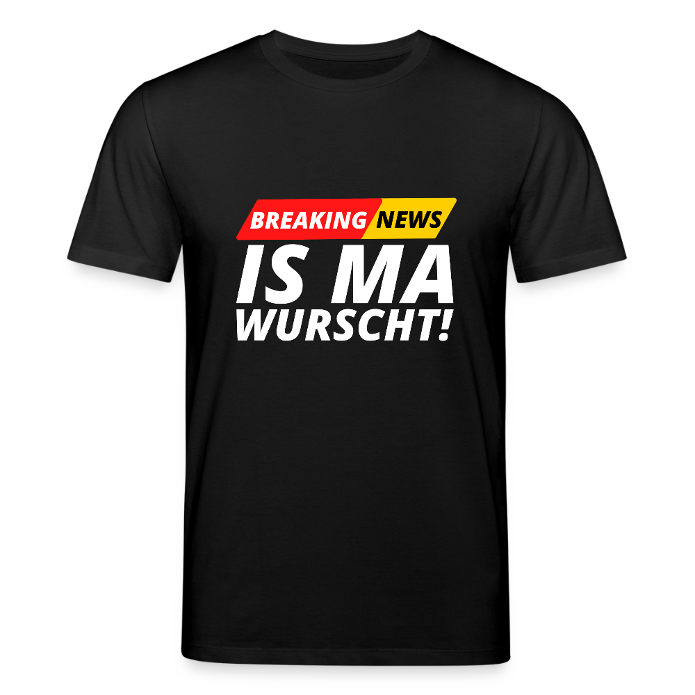 Breaking News: IS MA WURSCHT! Stanley/ Stella Unisex Premium Bio T-Shirt - Schwarz