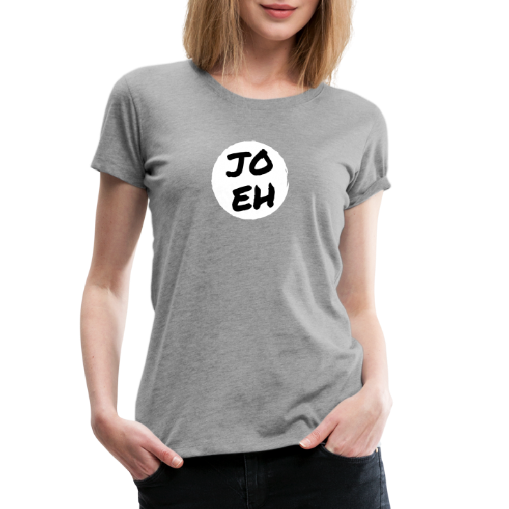 Jo eh - Ja, werde ich sicher eh nicht machen ;-)  Frauen Premium T-Shirt - Grau meliert