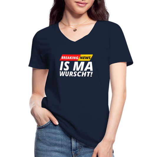 Breaking News: IS MA WURSCHT! Klassisches Frauen T-Shirt mit V-Ausschnitt - Navy